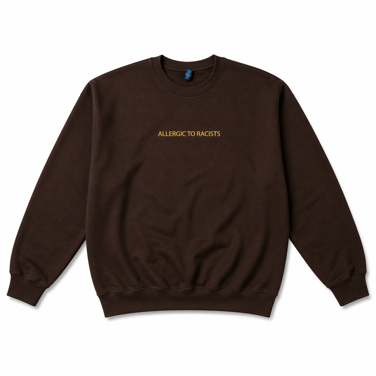 Allergic To Racists Crewneck